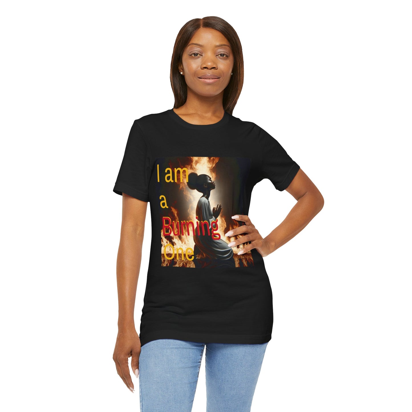 I Am a Burning One Tee