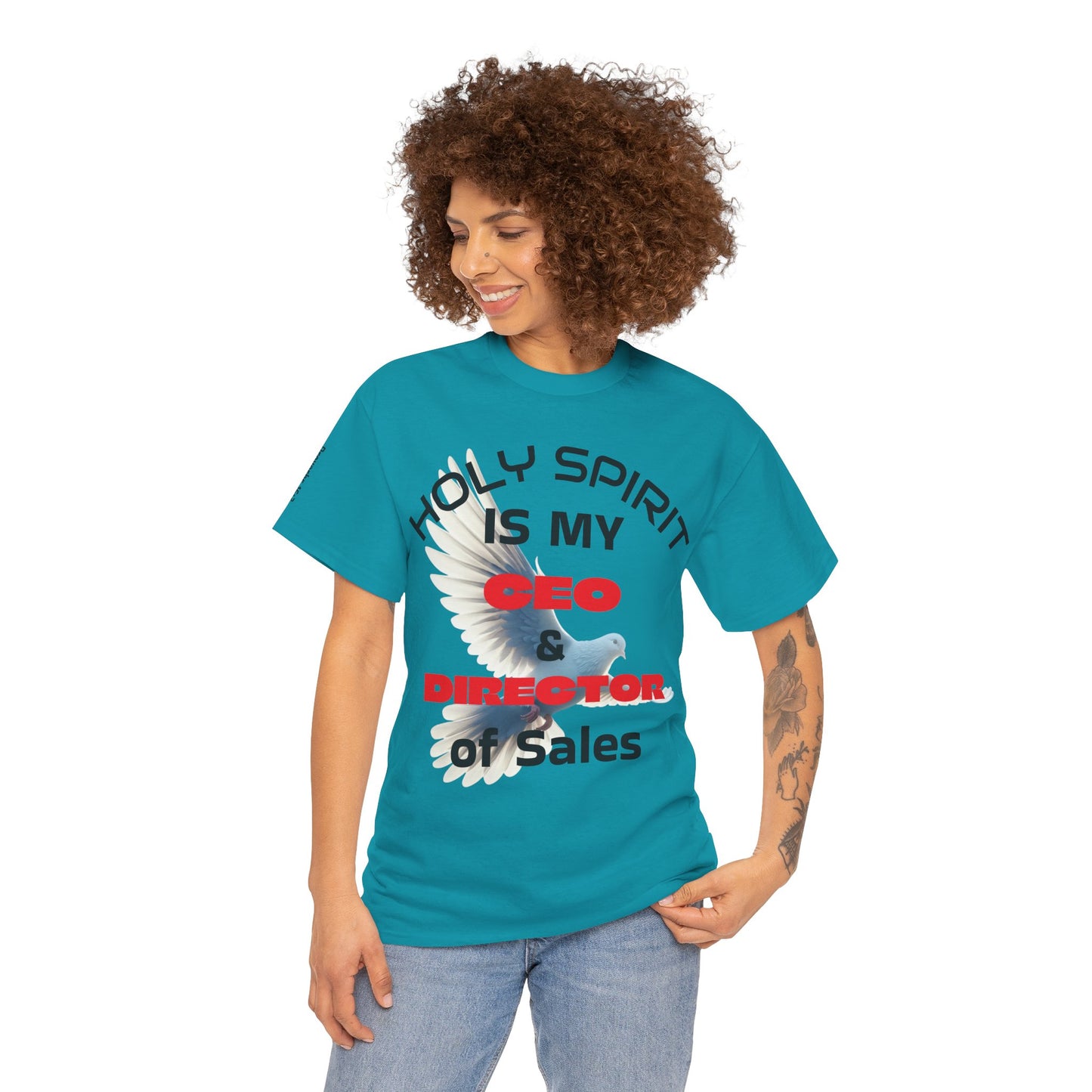 "Holy Spirit Is My CEO & Director of Sales" Tee