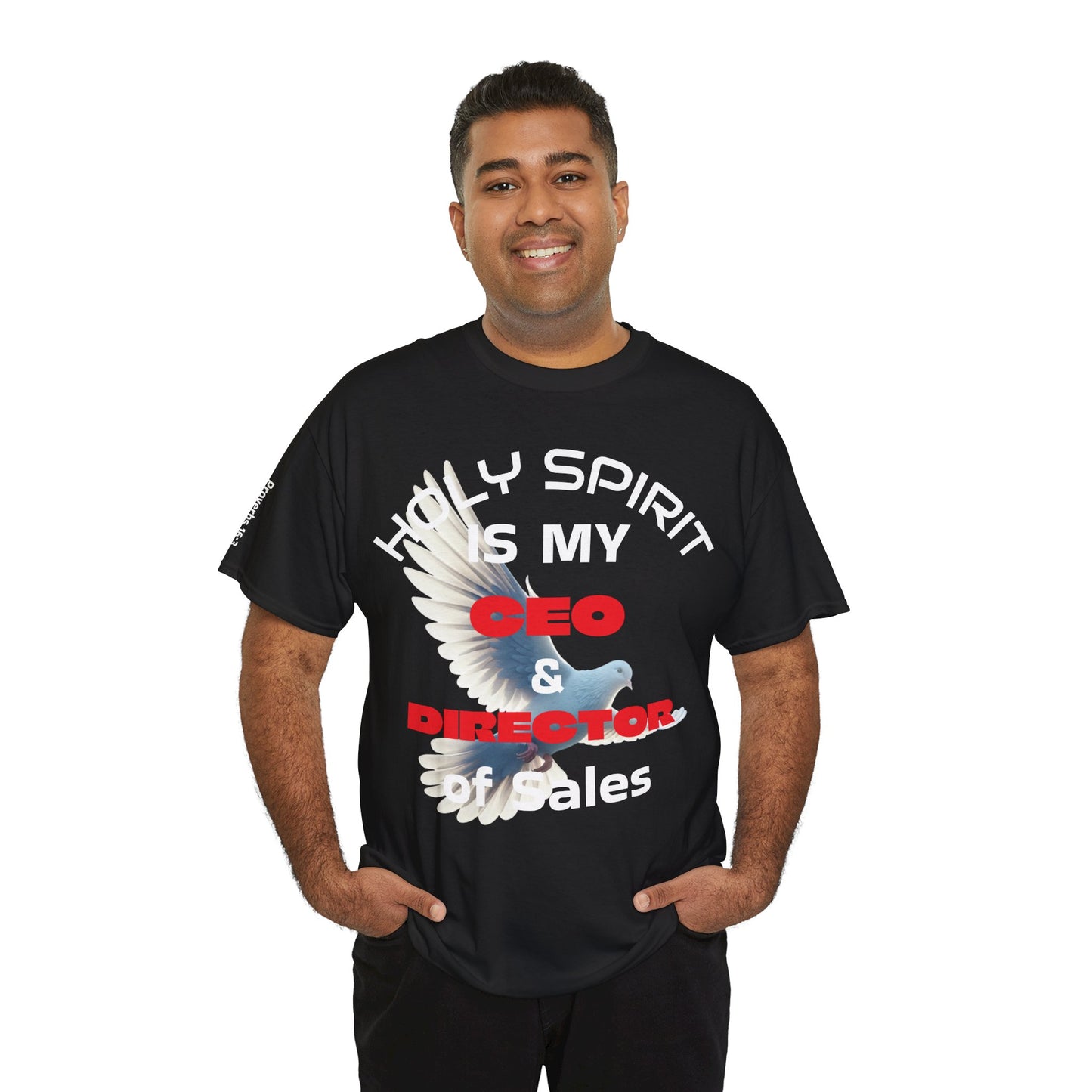 "Holy Spirit Is My CEO & Director of Sales" Tee